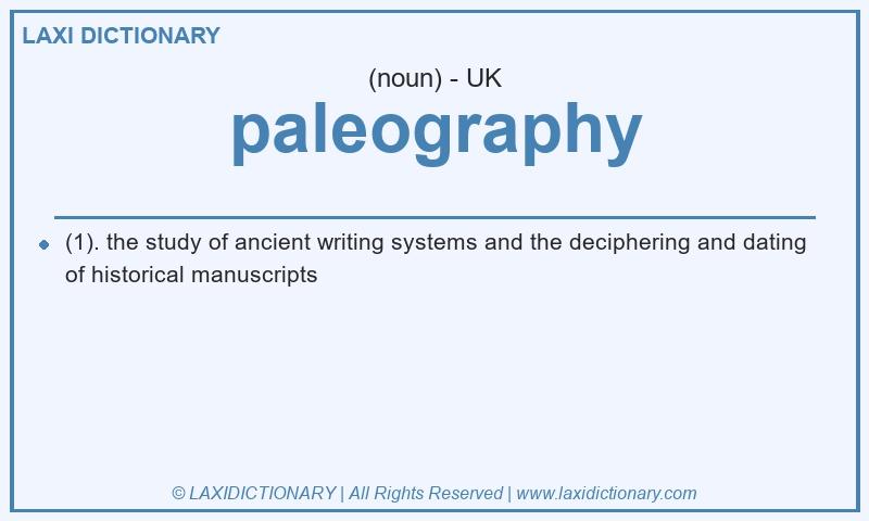 Definition paleography in British English