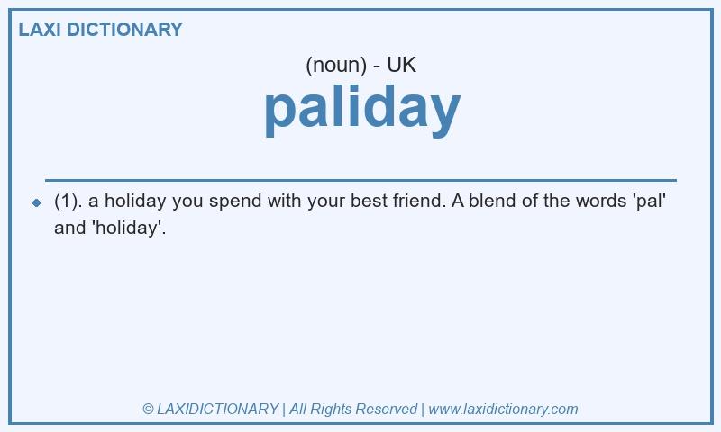 Definition paliday in British English