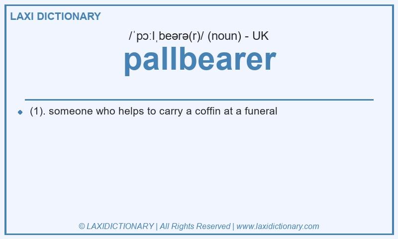 Definition pallbearer in British English