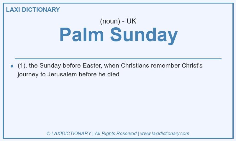 Definition Palm Sunday in British English