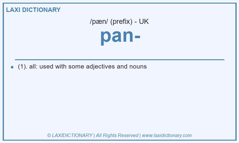 Definition pan- in British English