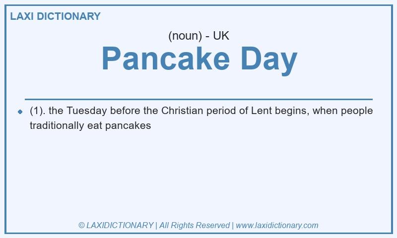 Definition Pancake Day in British English