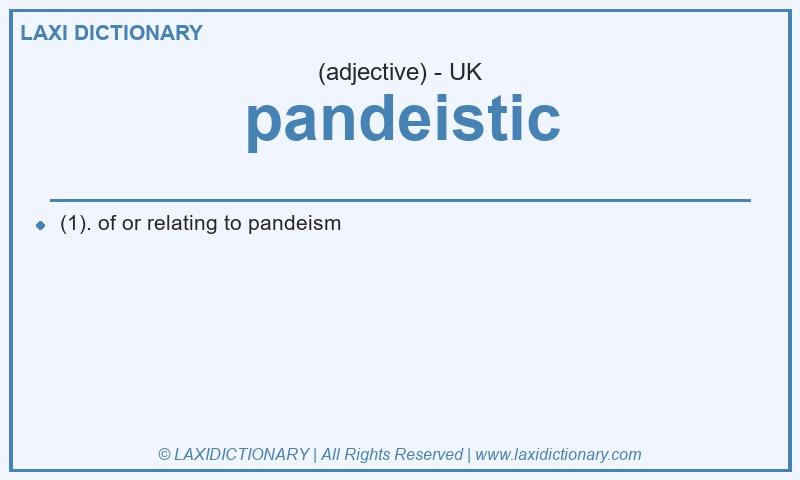 Definition pandeistic in British English