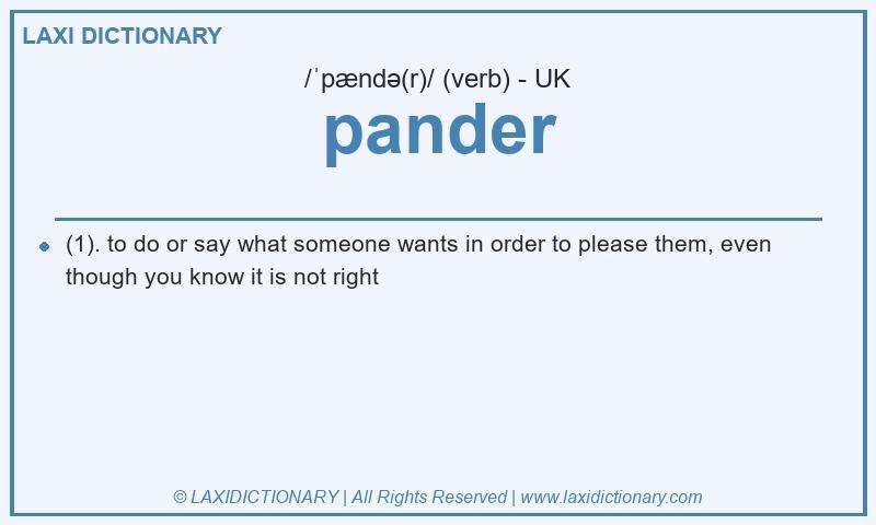 Definition pander in British English