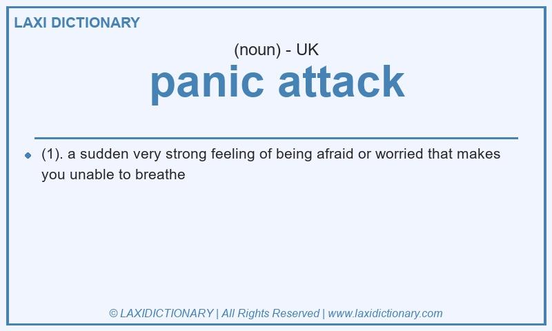 Definition panic attack in British English