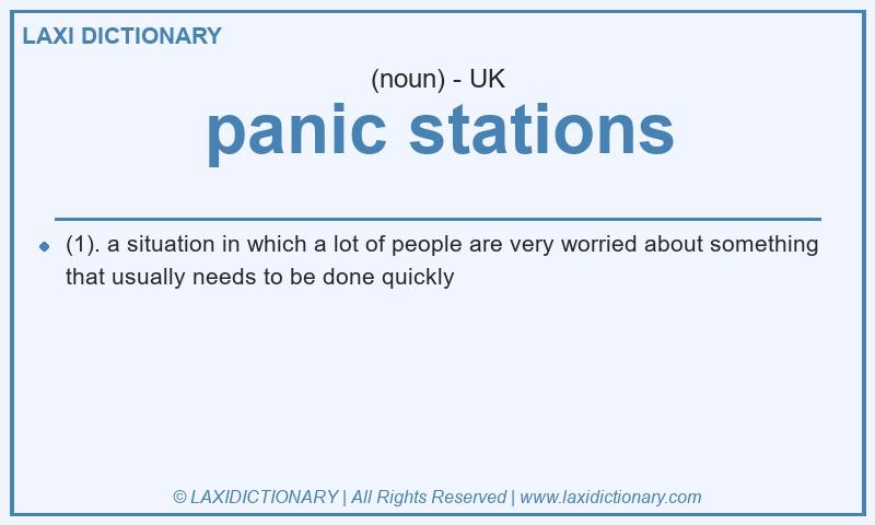 Definition panic stations in British English