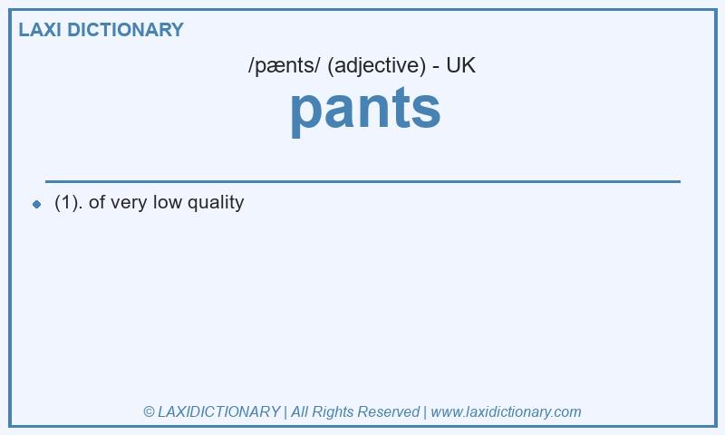 Definition pants in British English