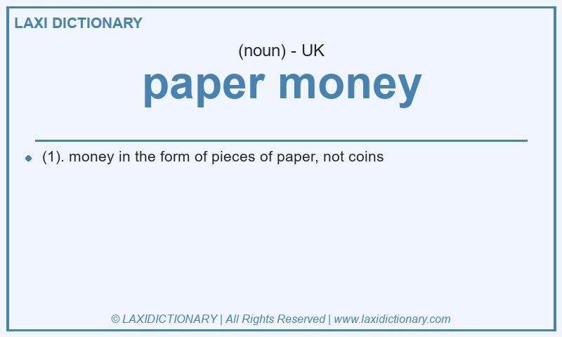 Definition paper money in British English