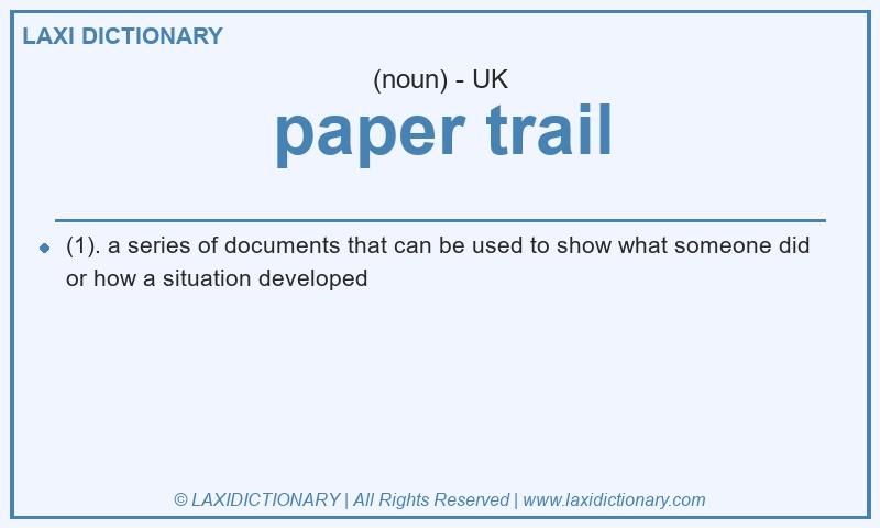Definition paper trail in British English