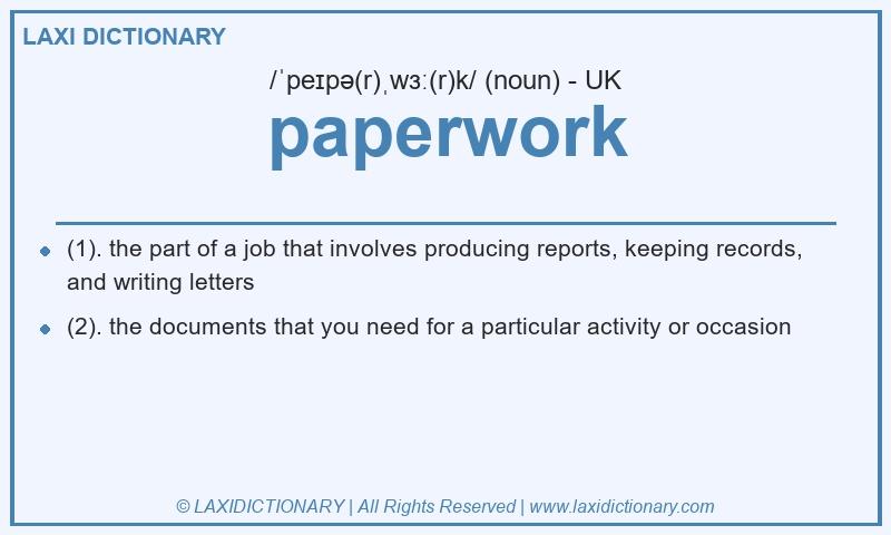 Definition paperwork in British English