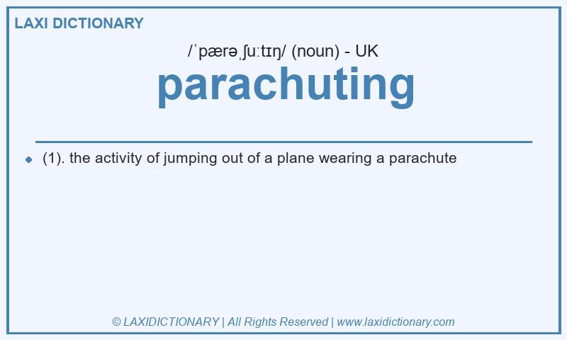 Definition parachuting in British English