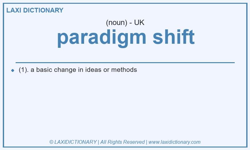 Definition paradigm shift in British English