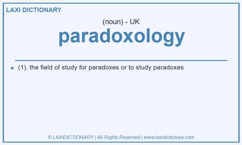 Definition paradoxology in British English