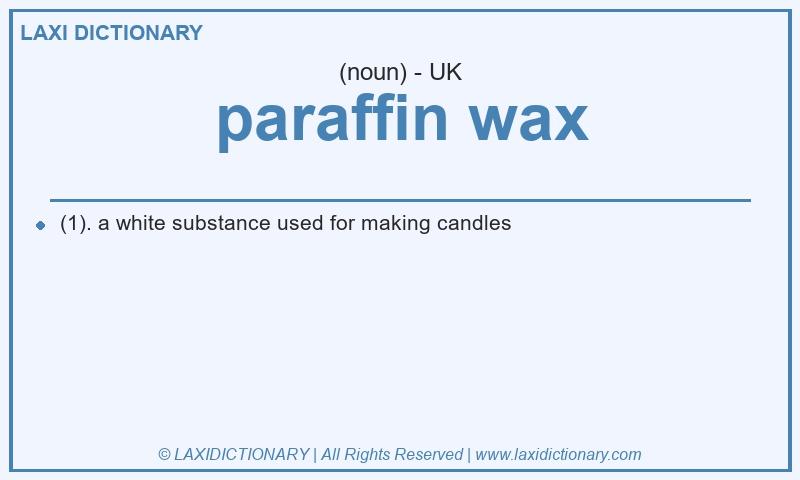 Definition paraffin wax in British English