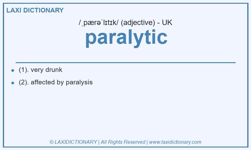 Definition paralytic in British English