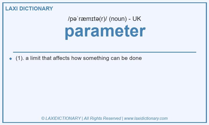 Definition parameter in British English