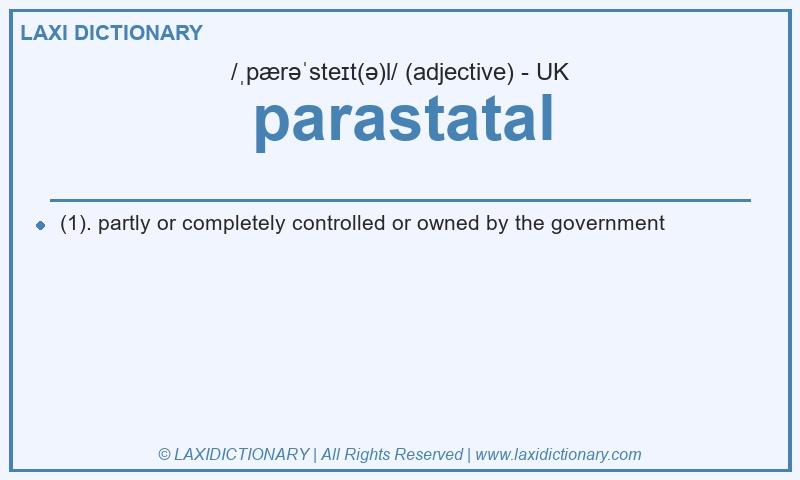 Definition parastatal in British English