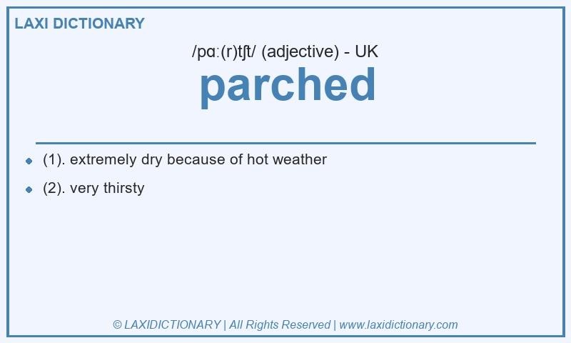 Definition parched in British English