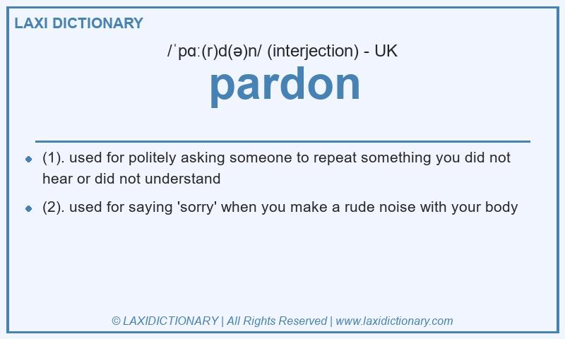 Definition pardon in British English