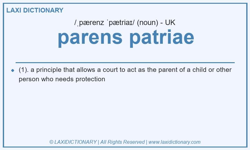 Definition parens patriae in British English