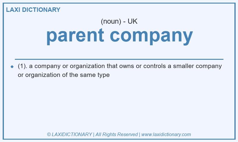 Definition parent company in British English