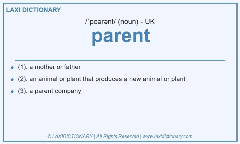 Definition parent in British English