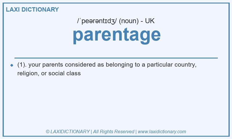 Definition parentage in British English