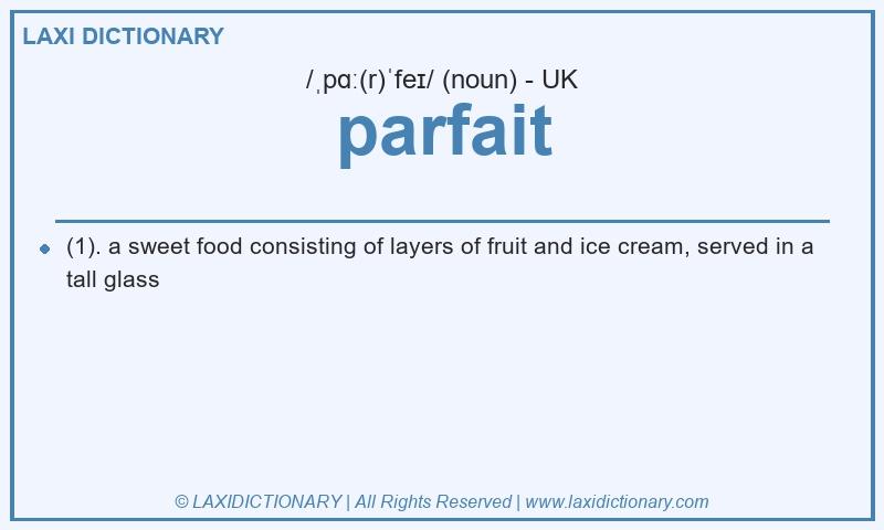 Definition parfait in British English