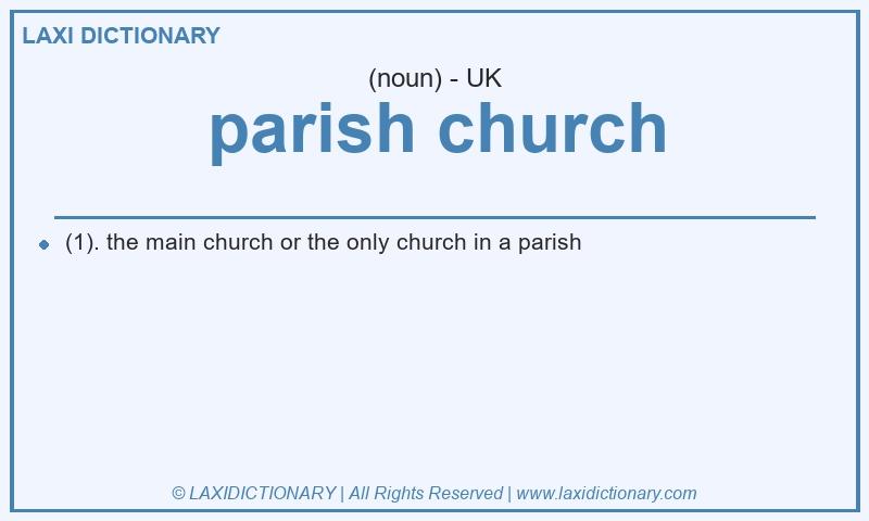 Definition parish church in British English