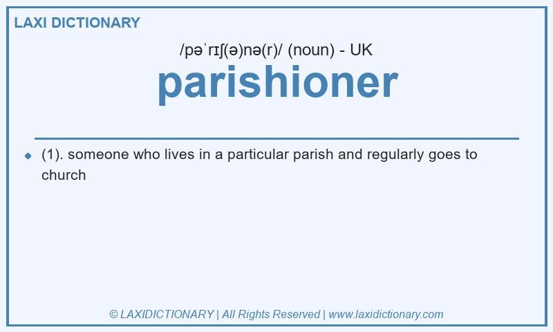 Definition parishioner in British English