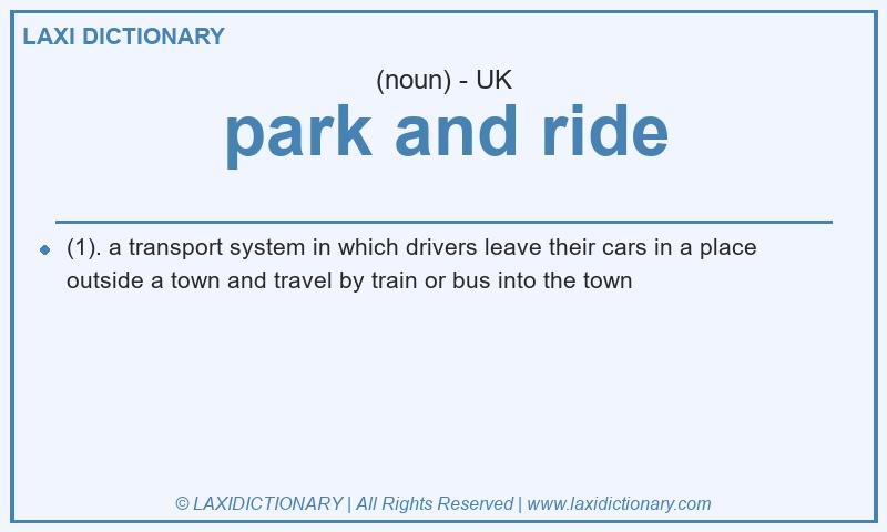 Definition park and ride in British English