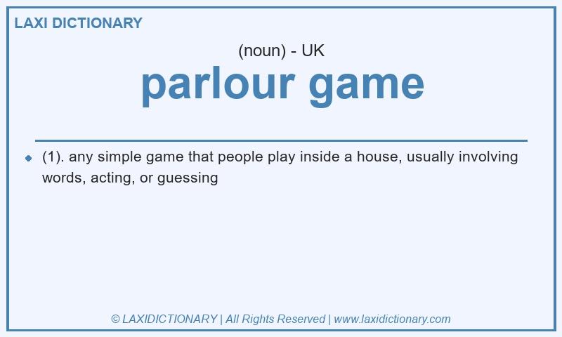 Definition parlour game in British English