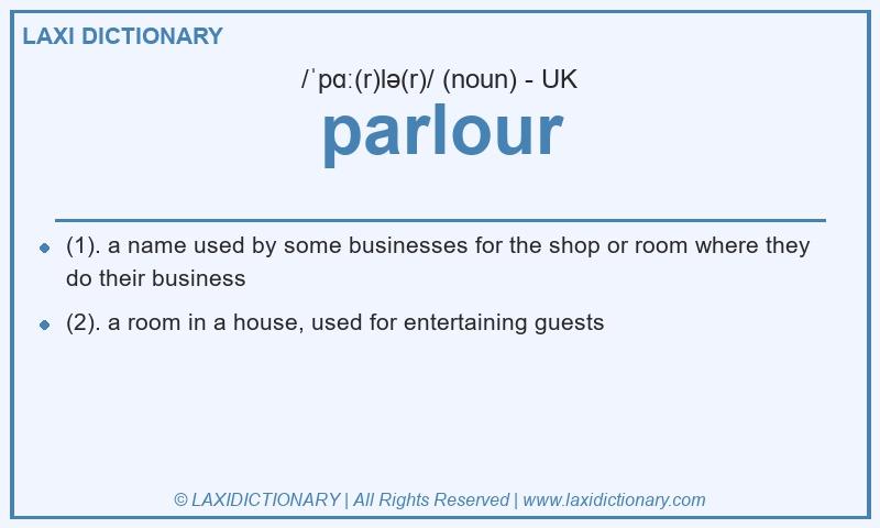 Definition parlour in British English