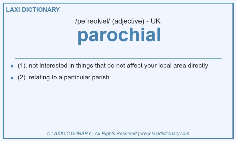 Definition parochial in British English