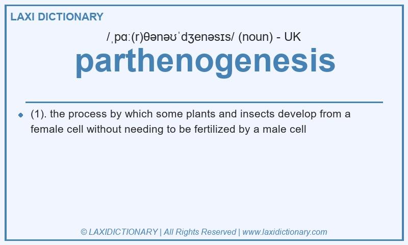 Definition parthenogenesis in British English
