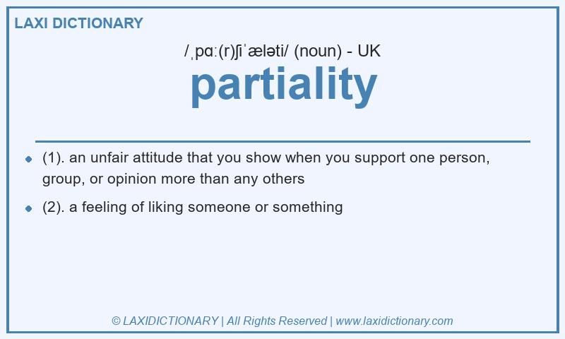 Definition partiality in British English