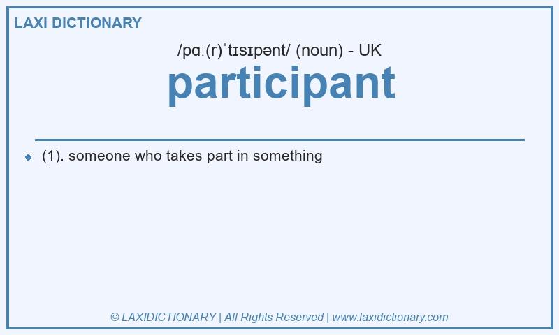 Definition participant in British English