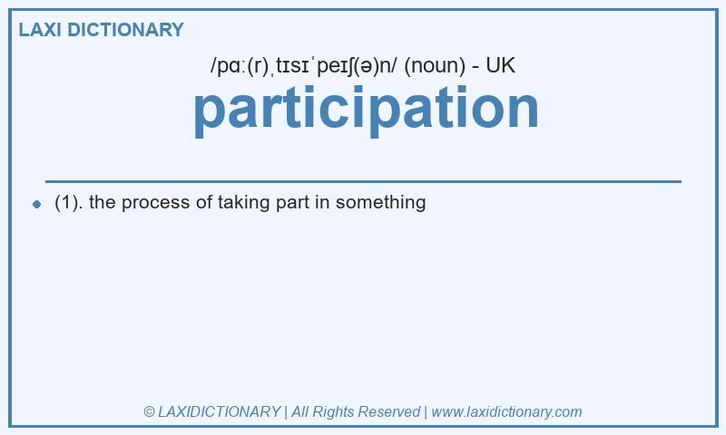 Definition participation in British English