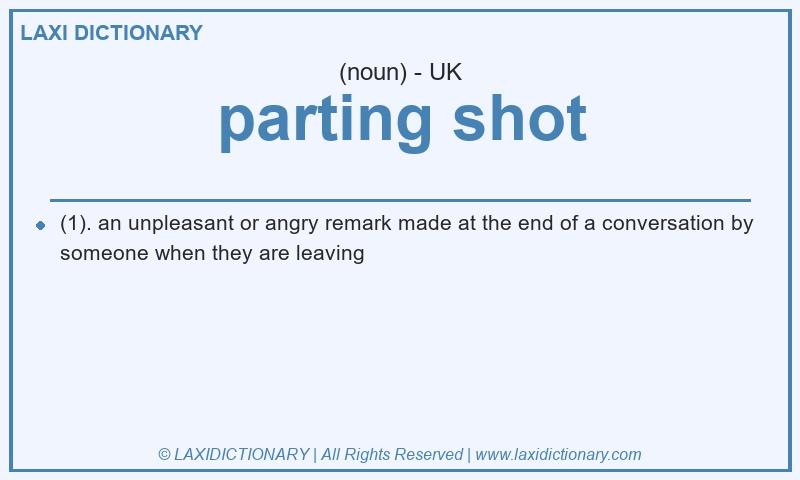 Definition parting shot in British English