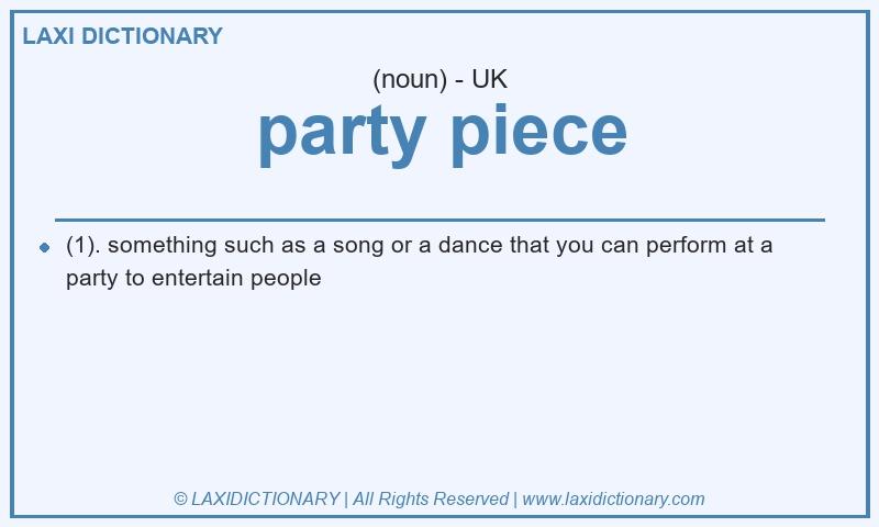 Definition party piece in British English