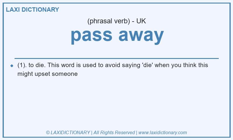 Definition pass away in British English