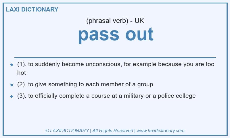 Definition pass out in British English