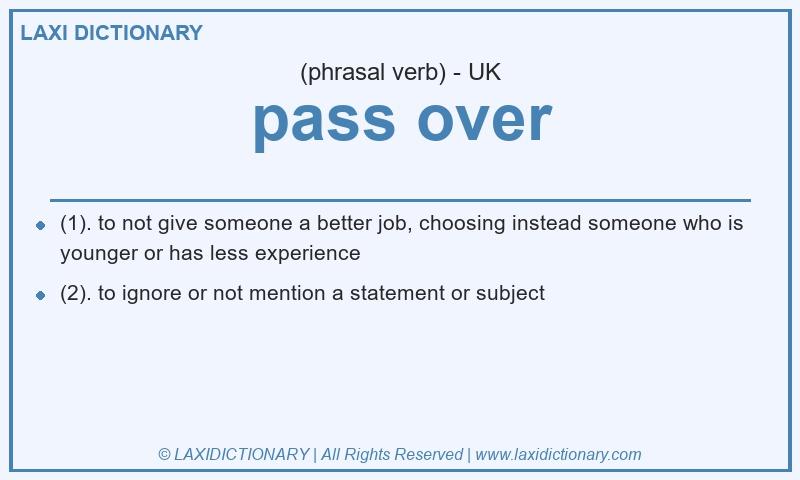Definition pass over in British English