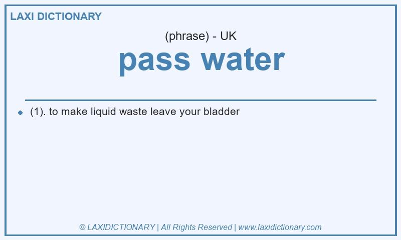 Definition pass water in British English