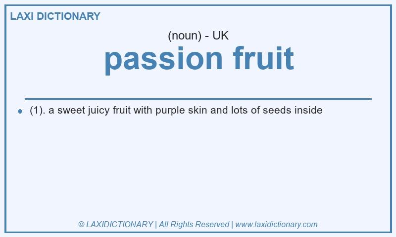 Definition passion fruit in British English
