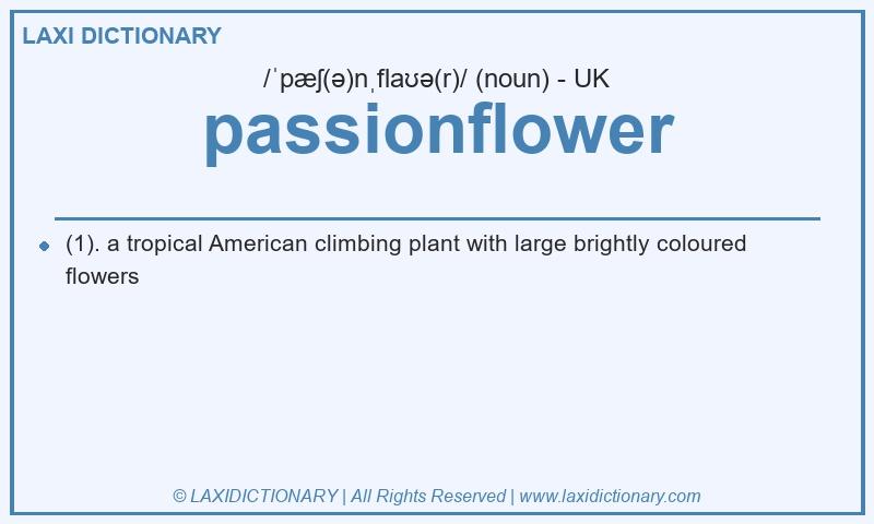 Definition passionflower in British English