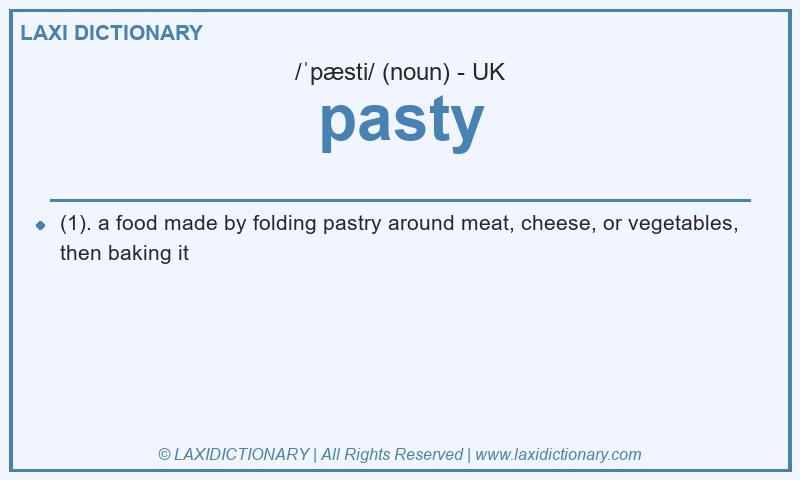 Definition pasty in British English