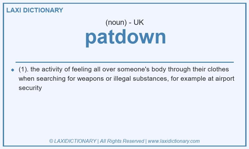 Definition patdown in British English
