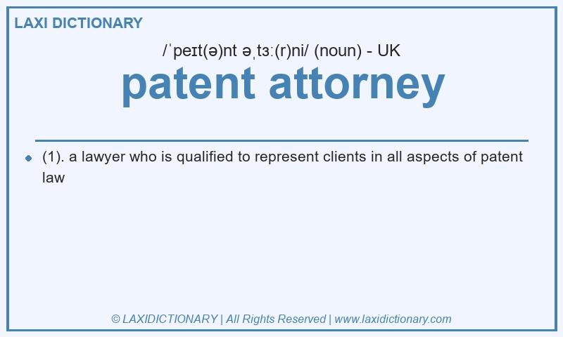 Definition patent attorney in British English