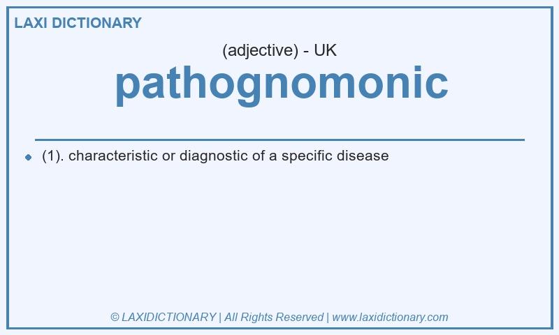 Definition pathognomonic in British English
